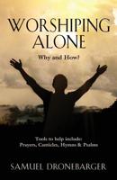 Worshiping Alone 1644388375 Book Cover