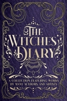 The Witches' Diary - Part 3: A Halloween Short Stories Collection B0CFZN47HK Book Cover