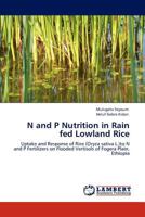 N and P Nutrition in Rain fed Lowland Rice 3847310526 Book Cover