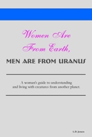 Women Are From Earth, Men Are From Uranus 1411622014 Book Cover