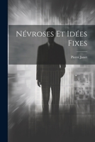 Névroses Et Idées Fixes 102156785X Book Cover