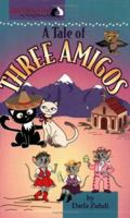 A Tale of Three Amigos (Cat Detectives) 0970606230 Book Cover