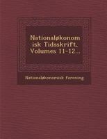 National�konomisk Tidsskrift, Volumes 11-12... 1249926874 Book Cover