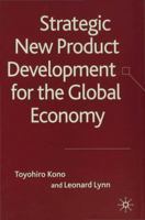 Strategic New Product Development in the Global Economy 0230001998 Book Cover