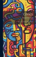 Civics: what every citizen should know 1021456179 Book Cover