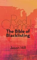 Red Channels: The Bible of Blacklisting 1593939167 Book Cover