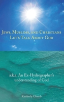 Jews, Muslims, and Christians: Let's Talk About God 1957546891 Book Cover