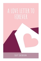A Love Letter to Forever 6017552295 Book Cover