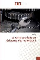 Le calcul pratique en résistance des matériaux I 6138416600 Book Cover