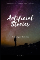 Artificial Stories: An Intelligent Collection B0BS8Z5NRR Book Cover