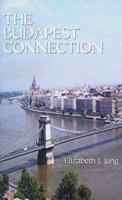 The Budapest Connection 158721069X Book Cover