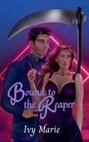 Bound to the Reaper 1738266958 Book Cover