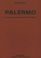 Palermo: Eine Annaeherung an Seine Arbeit Und Deren Rezeption 3631302703 Book Cover