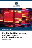 Englische Übersetzung von Soft News: Funktionalistische Ansätze (German Edition) 6203559075 Book Cover