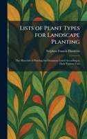 Lists of Plant Types for Landscape Planting 1025807669 Book Cover