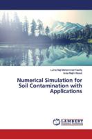 Numerical Simulation for Soil Contamination with Applications 365969181X Book Cover