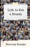 Life is But a Breath B09WQDW1C4 Book Cover