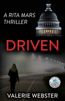 Driven: A Rita Mars Thriller 1952347033 Book Cover
