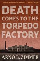 Death Comes To The Torpedo Factory 1717924352 Book Cover