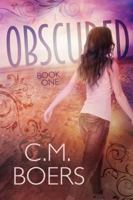 Obscured 0990645266 Book Cover