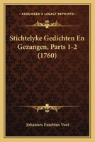 Stichtelyke Gedichten En Gezangen, Parts 1-2 (1760) 1120028175 Book Cover