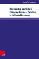 Relationship Conflicts in Changing Business Families in India and Germany: Origins, Fields, and Coping Strategies 3847107879 Book Cover