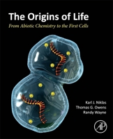 The Origins of Life: From Abiotic Chemistry to the First Cells 0443335443 Book Cover