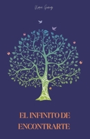 El infinito de encontrarte B0C12GZHD8 Book Cover