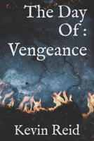 The Day Of: Vengeance B0B6KR4BX5 Book Cover