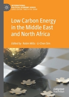 Low Carbon Energy in the Middle East and North Africa 3030595536 Book Cover