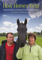 How Horses Help: Breaking the Barriers of Disability with Equine Assisted Therapy 1909116459 Book Cover