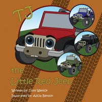 TJ the Little Red Jeep (TJ the Little Red Jeep and Friends) B0GLGKLZT2 Book Cover