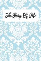 The Story Of Me: A Memory Keepsake Journal with Prompts 1696477883 Book Cover