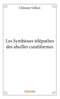 Les Symbioses télépathes des abeilles cunéiformes (French Edition) 2334086320 Book Cover