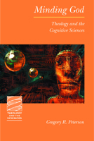 Minding God: Theology and the Cognitive Sciences (Theology and the Sciences) 0800634985 Book Cover