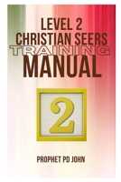 Level 2 Christian Seers Training Manual (Title: Level 1-4 Christian Seers Training Manual) B0CM22M6NC Book Cover