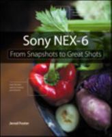 Sony NEX-6: From Snapshots to Great Shots 0321906217 Book Cover