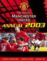 Manchester United Annual 2003 (Manchester United) 0233050264 Book Cover