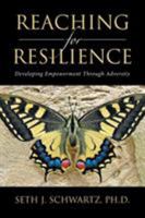 Reaching for Resilience: Developing Empowerment Through Adversity 152453191X Book Cover