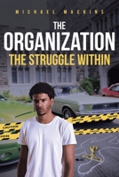 The Organization: The Struggle Within 1645842282 Book Cover