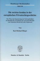 Die Societas Leonina in Der Europaischen Privatrechtsgeschichte: Der Weg Vom Typenzwang Zur Vertragsfreiheit Am Beispiel Der Geschichte Der Lowengesel 3428108051 Book Cover