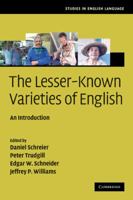 The Lesser-Known Varieties of English: An Introduction 0521883962 Book Cover