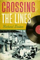 Crossing the Lines: A Novel 1434799840 Book Cover