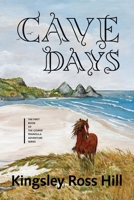 Cave Days 0987949322 Book Cover