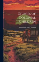 Stories of Colonial Children 1021345180 Book Cover