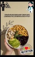 Ernährungsbedarf Über Den Lebenszyklus Berücksichtigt B0BVP3ZYMJ Book Cover
