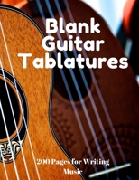 Blank Guitar Tablatures: 200 Pages of Guitar Tabs with Six 6-line Staves and 7 blank Chord diagrams per page. Write Your Own Music. Music Composition, Guitar Tabs 8.5x11 1675638950 Book Cover