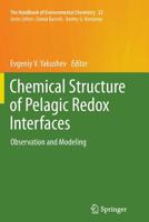 Chemical Structure of Pelagic Redox Interfaces: Observation and Modeling 3642440002 Book Cover