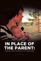 In Place of the Parent: Inside Child Protective Services B0F9N9VY6V Book Cover