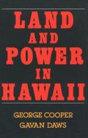 Land and Power in Hawaii: The Democratic Years 0824813030 Book Cover